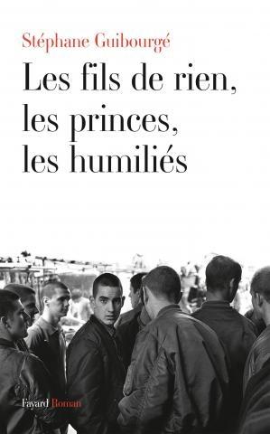 les_fils_de_rien_les_princes_les_humilies_stephane_guibourgÃ©_fayard_roman