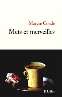 Maryse Condé : Mets et merveilles