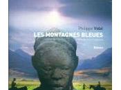 Montagnes bleues, Philippe Vidal.
