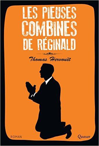 Thomas Hervouët, Les pieuses combines de Réginald (2014)