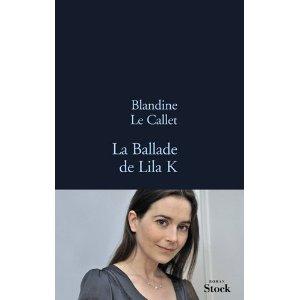 Coup de coeur...La ballade de Lila K de Blandine Le Callet