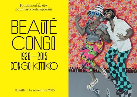 Le 14 juillet j'ai fait un tour à la Fondation Cartier pour voir l’exposition Beauté Congo – 1926-2015 – Congo Kitoko