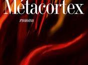 Métacortex (Maurice Dantec)