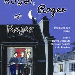Roger, Roger et Roger