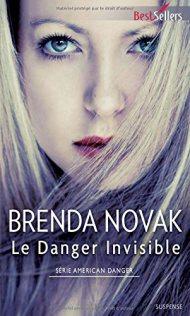 Le danger invisible Brenda Novak
