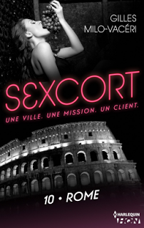 Sexcort tome 10 : Rome de Gilles Milo-Vacéri