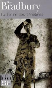 Ray Bradbury - La foire des ténèbres