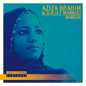 « Aziza Brahim & Gulili Mankoo » sont sur Bernay-radio.fr…