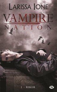 Vampire Nation - Riker de Larissa Ione