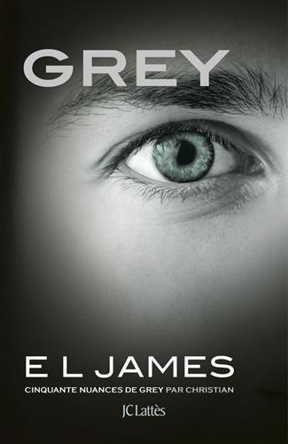 Découvrez le premier chapitre de Grey d' EL James à paraître le 28 juillet