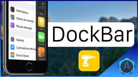 Tweak Jailbreak: Un nouveau lanceur d'App nommé DockBar