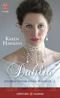 Journal intime d'une duchesse, tome 3 : Dahlia de Karen hawkins