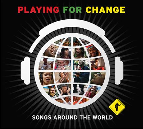 Playing for change / des musiciens pour la paix