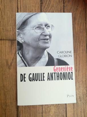 Geneviève de Gaulle Anthonioz de Caroline Glorion