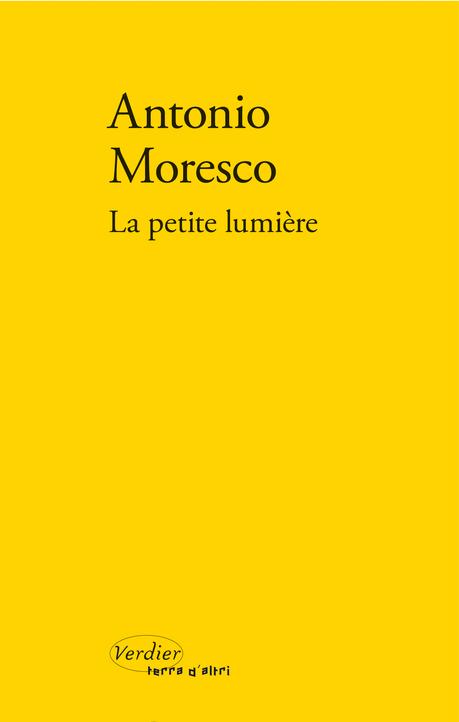 La petite lumière – Antonio Moresco