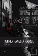Dernier tango à Kaboul – Patrick Florès