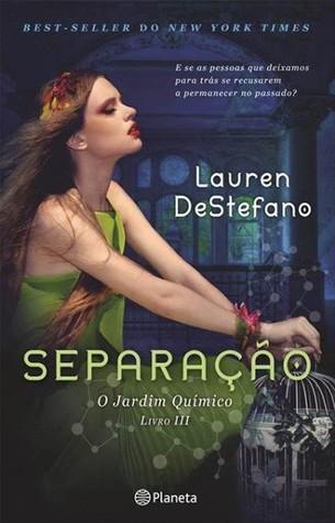 Le Dernier Jardin T.3 : Rupture - Lauren DeStefano
