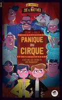 Les enquêtes de Zoé & Matthéo, T2 Panique au cirque
