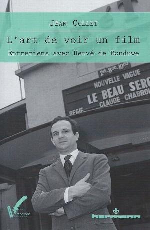 L'art de voir un film, de Jean Collet (Entretiens avec Hervé de Bonduwe)