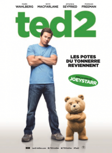 Ted 2 ( 2015), l’énorme retour !