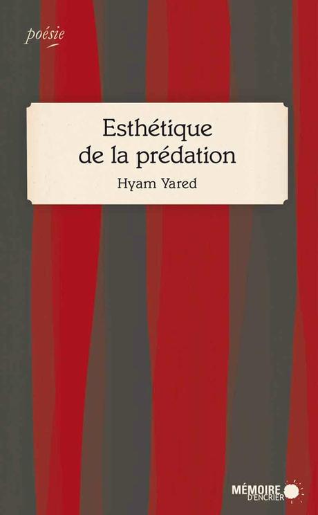 Esthétique de la prédation, de Hyam Yared