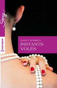 Instants volés de Nancy Warren (Harlequin)