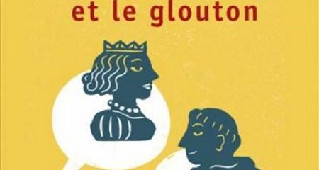 Critique – La Reine, le Moine et le Glouton