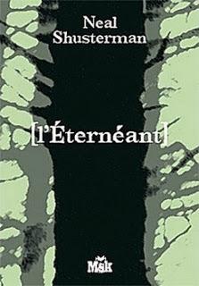 La trilogie des Illumières, Tome 1 : L'Eternéant - Neal Shusterman
