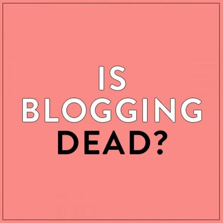 is-blogging-dead