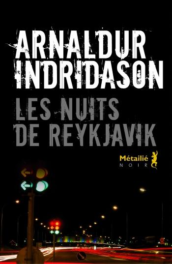 Les nuits de Reykjavik - Arnaldur Indridason