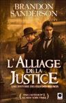 L alliage de la justice Brandon Sanderson