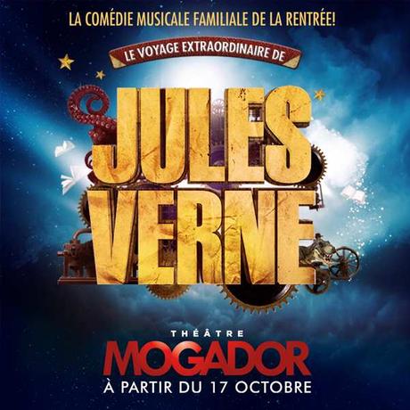 Le Voyage Extraordinaire de Jules Verne - à partir du 17 Octobre 2015 au Théâtre Mogador 