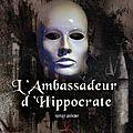 L'ambassadeur d'hippocrate