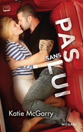 Découvrez une très jolie romance avec Pas sans Lui de Katie McGarry
