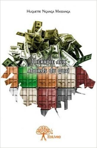 Thérapie aux abords du quai, de Huguette Nganga Massanga