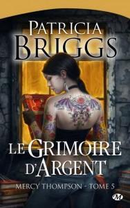 Mercy Thompson tome 5 : Le Grimoire d’Argent – Patricia Briggs