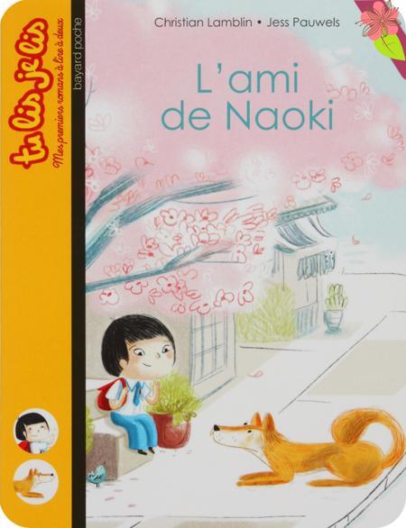 L'ami de Naoki de Christian Lamblin et Jess Pauwels - Bayard Éditions