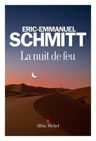 La nuit de feu, Eric-Emmanuel Schmitt