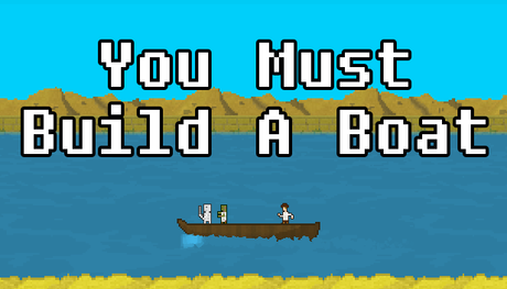 you must build a boat