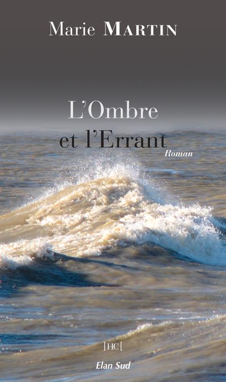 L'Ombre et l'Errant, roman de Marie Martin