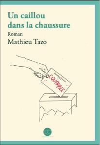 Un-caillou-dans-la-chaussure_Mathieu-Tazo
