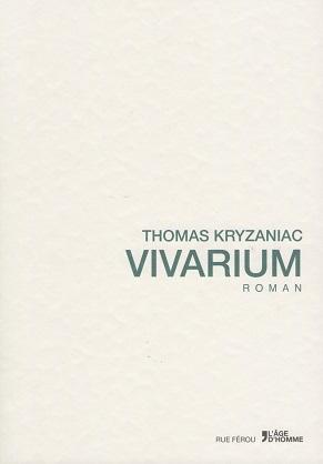 Vivarium, de Thomas Kryzaniac
