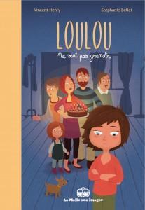 Loulou ne veut pas grandir (Henry, Bellat) – La Boîte à Bulles – 14€ Loulou ne veut pas grandir