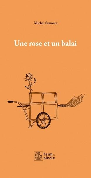 Une rose et un balai, de Michel Simonet