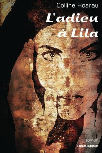 L’auteure Colline Hoarau obtient une excellente critique sur le site À vos livres, pour son roman intitulé « L’adieu à Lila »