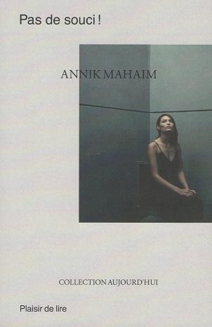 Pas de souci !, d'Annik Mahaim