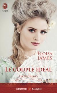 les duchesses, tome 2 : Le couple idéal de Eloisa James