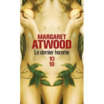 Le dernier homme - Margaret Atwood