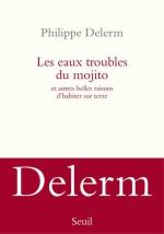 Les eaux troubles du Mojito, Philippe Delerm... Rentrée littéraire 2015