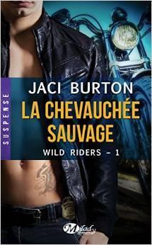Wild Riders T.1 : La Chevauchée Sauvage - Jaci Burton
